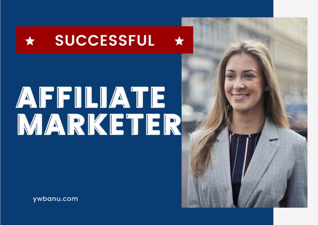 become a successful affiliate marketer