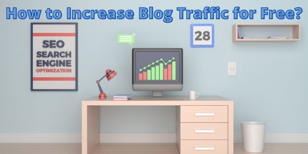 How to Increase Blog Traffic for Free?