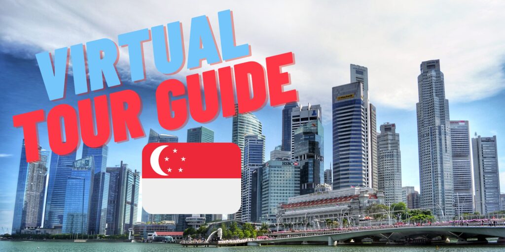 virtual tour guide in Singapore