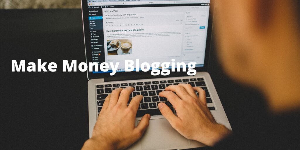 How to start a blog for free and make money