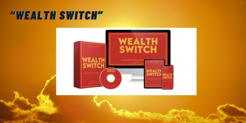 The wealth switch review