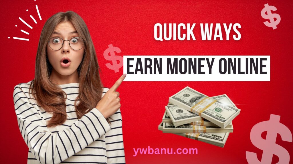 Quick ways to make money online, when you urgently need CASH