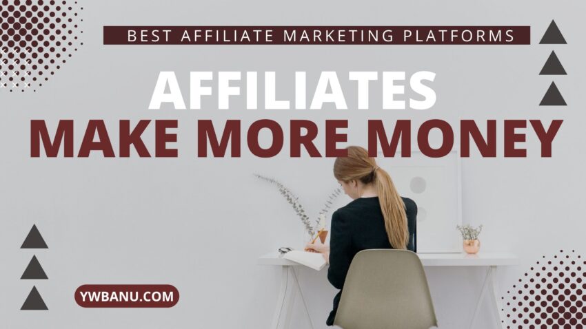 Best affiliate marketing platforms