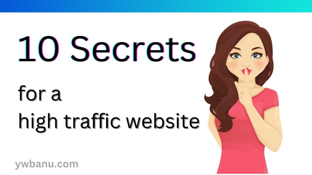 10 Hidden Secrets For A High Traffic Website