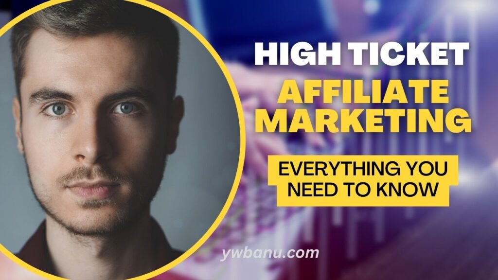High Ticket Affiliate Marketing: The Road to Financial Freedom