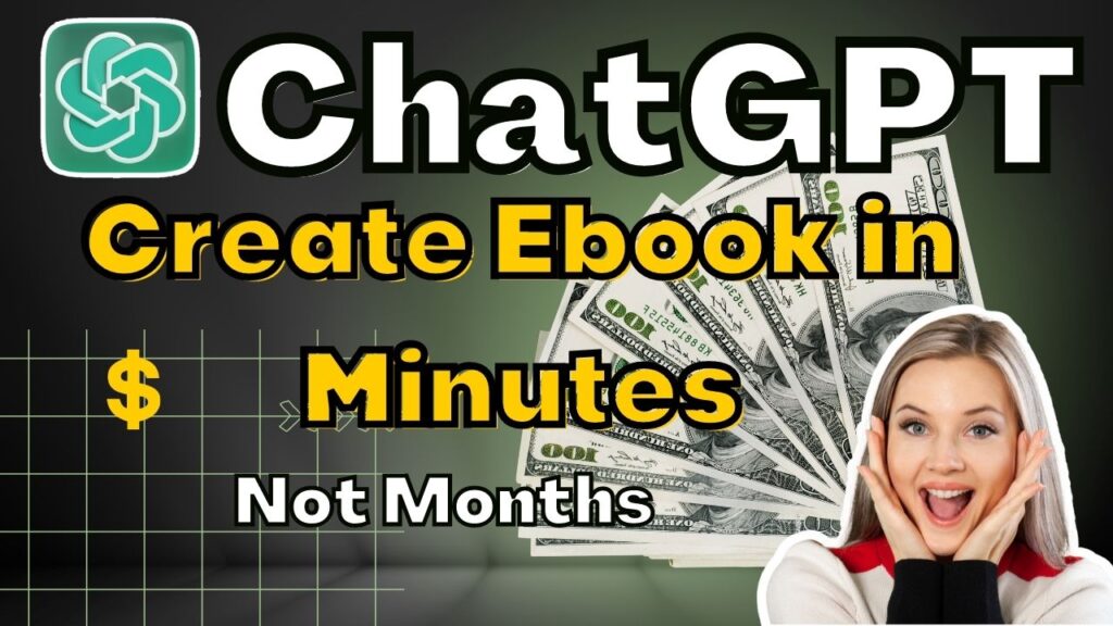 How to Publish an Ebook and Make Money: A Comprehensive Guide with ChatGPT