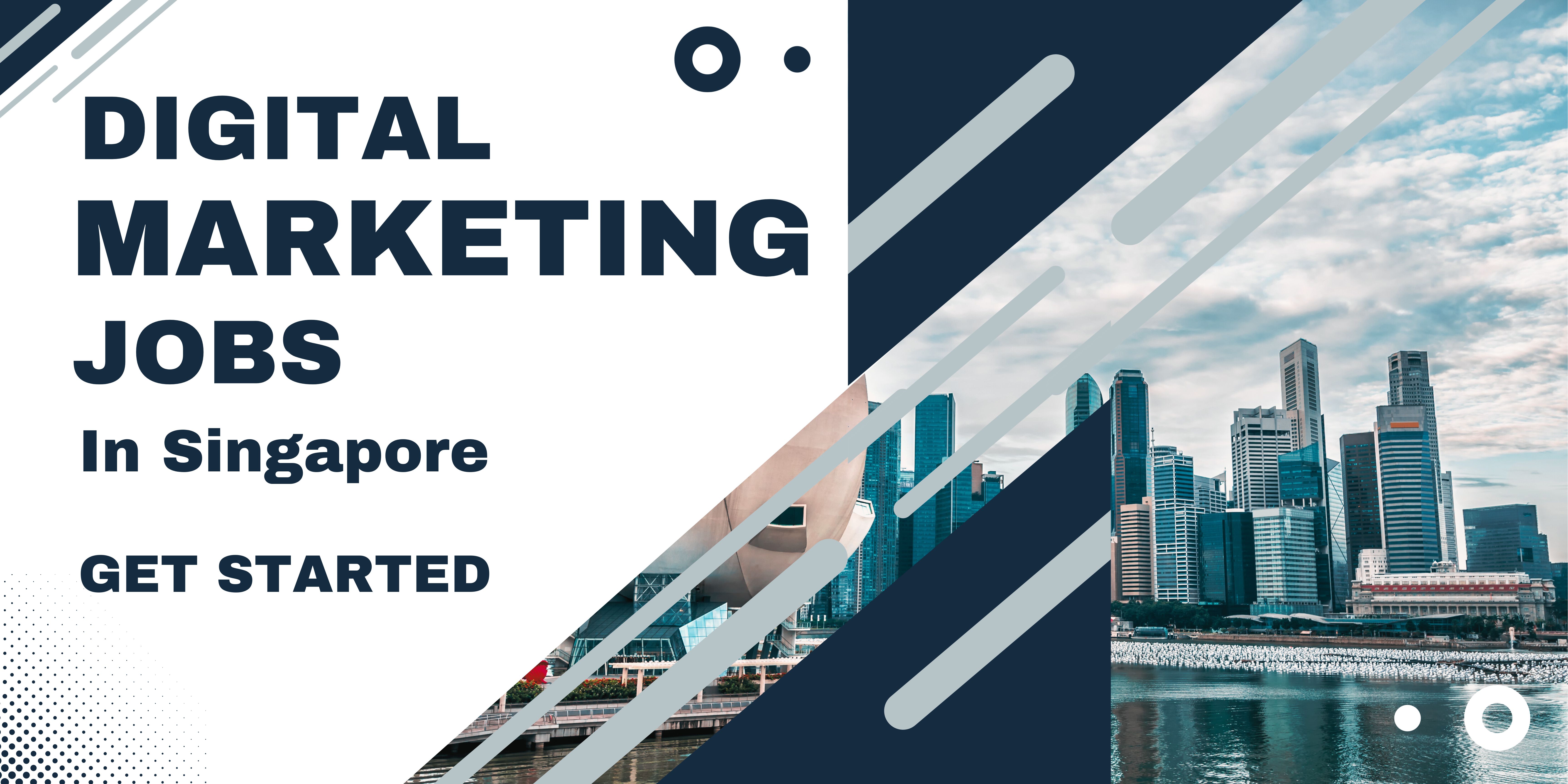 How to Get Digital Marketing Jobs in Singapore